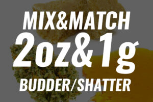Multi Pack – 2 Oz of Flower + 1 Gram (Budder, Shatter, Crumble, Diamond, Live Resin)